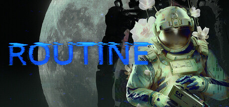 ROUTINE (Steam Account) (OFFLINE ONLY)